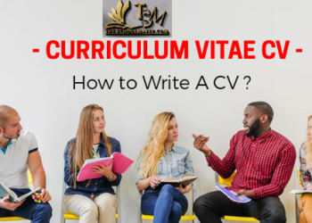 How to write a Curriculum Vitae (CV)