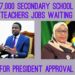 7,000 Secondary School Teachers Jobs waiting for President Approval