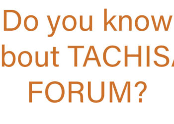 Do you know about TACHISA FORUM?
