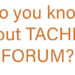 Do you know about TACHISA FORUM?