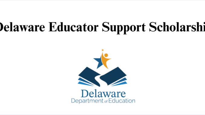 Delaware Educator Support Scholarship
